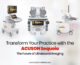 Transform Your Practice with the ACUSON Sequoia: The Future of Ultrasound Imaging